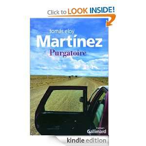 Purgatoire (MONDE ENTIER) (French Edition) Tomás Eloy Martínez 