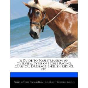  A Guide to Equestrianism An Overview, Types of Horse 
