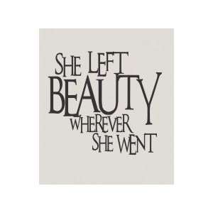  She left beauty wherever she went