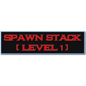  Spawn Stack [Level 1]