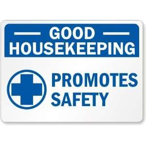  Good Housekeeping Promotes Safety (with graphic) Laminated 