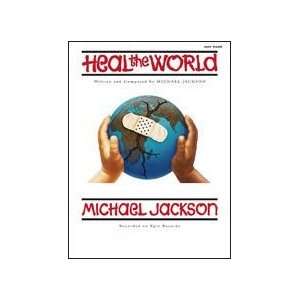  Heal the World Sheet Piano Written and composed by Michael 