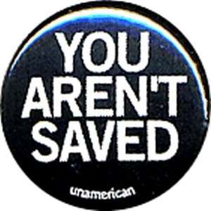  You Arent Saved