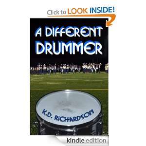 Different Drummer K.D. Richardson  Kindle Store