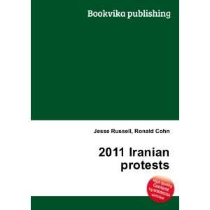  2011 Iranian protests Ronald Cohn Jesse Russell Books