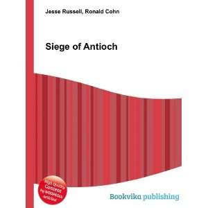  Siege of Antioch Ronald Cohn Jesse Russell Books