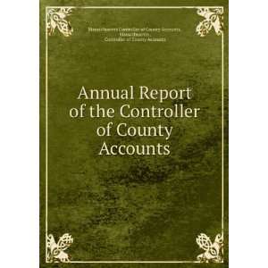   Accounts. Massachusetts , Controller of County Accounts Massachusetts