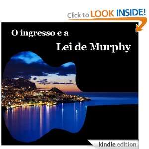 ingresso e a Lei de Murphy (Portuguese Edition) Daniel Monteiro 