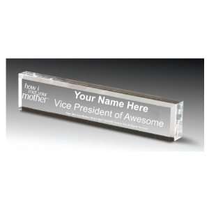  How I Met Your Mother Laser Engraved Nameplate 