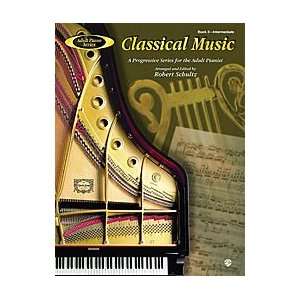 Adult Piano Classical Music, Book 3 Musical Instruments
