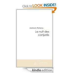 La nuit des conjurés (French Edition) Jackson Rateau  
