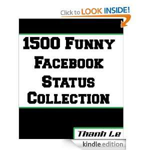 1500 Funny Facebook Status Collection thanh le  Kindle 