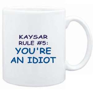    Kaysar Rule #5 Youre an idiot  Male Names