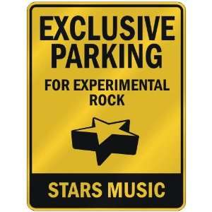  EXCLUSIVE PARKING  FOR EXPERIMENTAL ROCK STARS  PARKING 