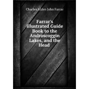   book  a Charles A. J. (Charles Alden John), d. 1893 Farrar Books