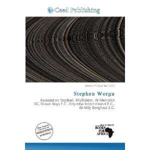  Stephen Worgu (9786200683601) Aaron Philippe Toll Books