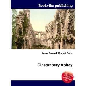  Glastonbury Abbey Ronald Cohn Jesse Russell Books