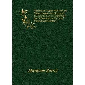   Germinal an X (7 Avril 1802) (French Edition) Abraham Borrel Books