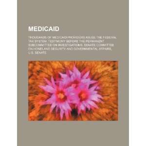  Medicaid thousands of Medicaid providers abuse the 