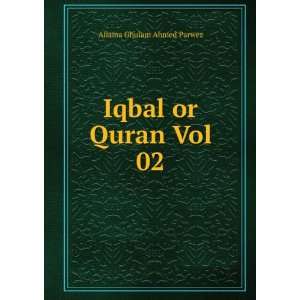  Iqbal or Quran Vol 02 Allama Ghulam Ahmed Parwez Books