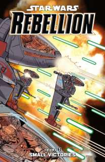   Star Wars Rebellion Volume 2  The Ahakista Gambit by 