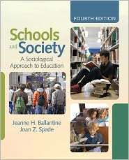 Schools and Society A Sociological Approach to Education, (1412979242 