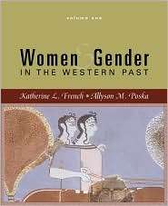 Women and Gender In the Western Past, Volume One, (061824624X 