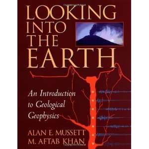   to Geological Geophysics [Paperback] Alan E. Mussett Books