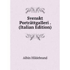   PortrÃ¤ttgalleri . (Italian Edition) Albin Hildebrand Books