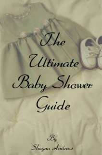   ultimate baby shower guide shayna andrews paperback $ 10 53 buy now