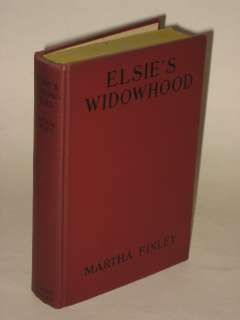 Martha Finley   ELSIES WIDOWHOOD   Authorized Ed 1920  