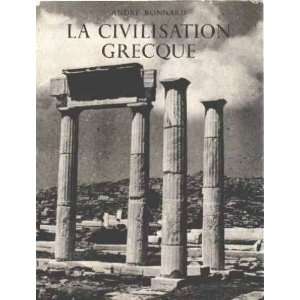  La civilisation grecque Bonnard André Books