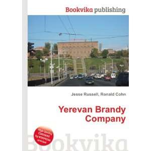  Yerevan Brandy Company Ronald Cohn Jesse Russell Books
