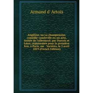   le 5 avril 1819 (French Edition) Armand d Artois  Books