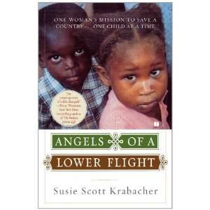  Angels of a Lower Flight One Womans Mission to Save a 