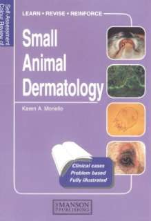   Color Atlas of Small Animal Dermatology by Linda 