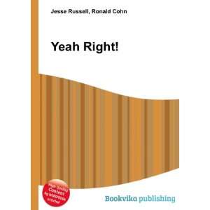  Yeah Right Ronald Cohn Jesse Russell Books