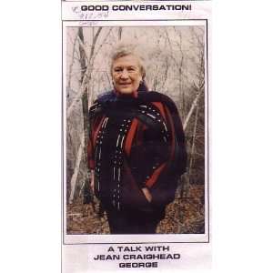  Good Conversation A Talk with Jean Craighead George (VHS 