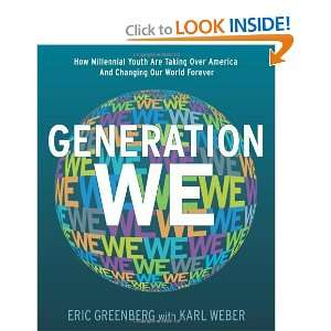  Generation We How Millennial Youth are Taking Over 