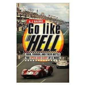  Go Like Hell Publisher Houghton Mifflin Harcourt  Author 