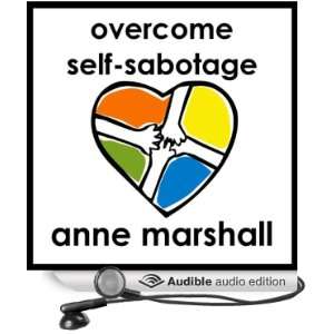  Overcome Self Sabotage And Dissolve Your Limitations From 