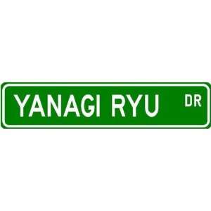  Yanagi ryu Street Sign ~ Martial Arts Gift ~ Aluminum 