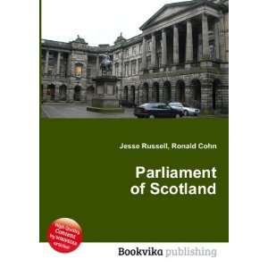 Parliament of Scotland Ronald Cohn Jesse Russell  Books