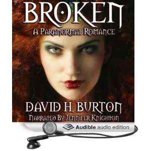  Broken A Paranormal Romance (Audible Audio Edition 