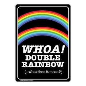    Whoa Double Rainbow What Does It Mean Tin Sign