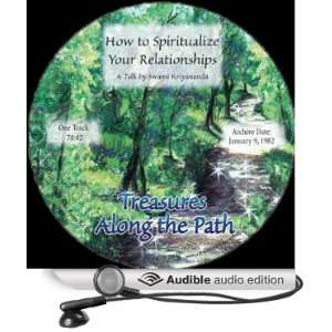  How to Spiritualize Your Relationships Treasures Along 