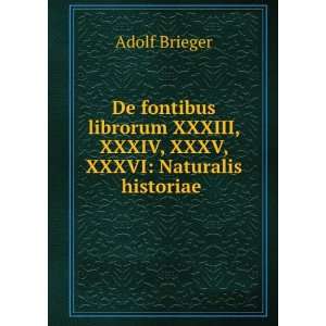 De fontibus librorum XXXIII, XXXIV, XXXV, XXXVI Naturalis historiae .