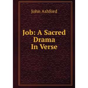  Job A Sacred Drama In Verse. John Ashford Books