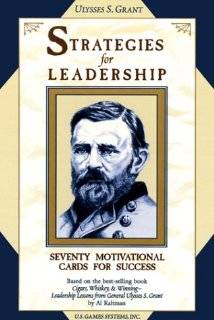 Ulysses S. Grant Strategies for Leadership Seventy Motivational Cards 