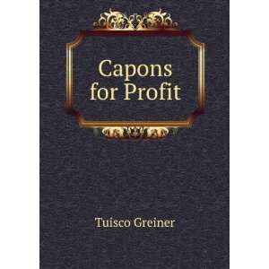  Capons for Profit Tuisco Greiner Books